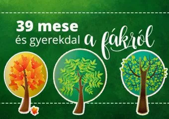 39 kedves mese, gyerekdal és ismeretterjesztő videó a fákról