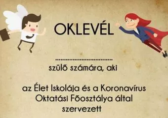 Oklevél a szülőknek, akiknek egy csapásra pedagógussá kellett válniuk