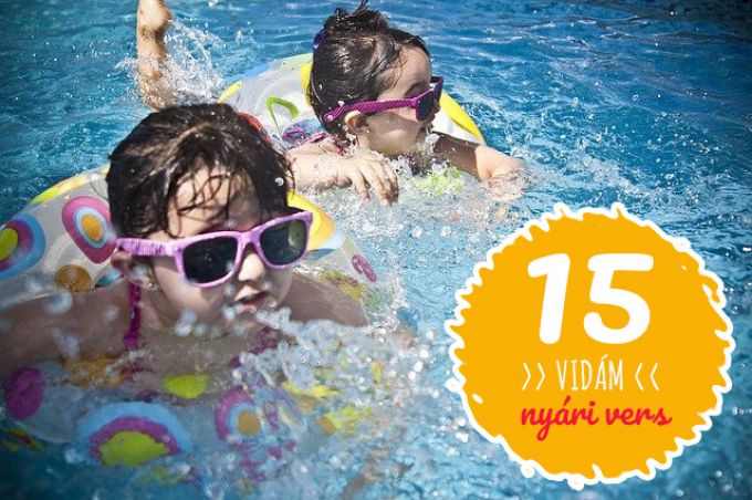 15 vidám nyári vers kicsiknek és nagyoknak 15 vidám nyári vers kicsiknek és nagyoknak