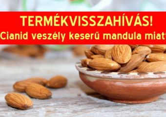 Ha vettél a felsorolt termékekből, ne fogyaszd el!