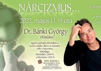 Nárcizmus - Dr. Bánki György előadása