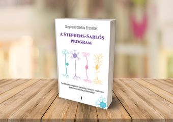 Stephens-Sarlós Erzsébet: A Stephens-Sarlós-program - Továbblépés megrekedt egészségi, tanulási, viselkedési és kommunikációs problémákból - Nyereményjáték!