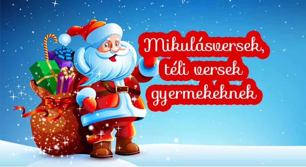 Mikulás versek - téli versek gyermekeknek