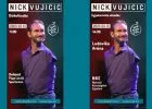 „Stand strong! - Maradj erős!” - Nick Vujicic a diákoknak és az egyetemistáknak is külön előadást tart Budapesten március 13-án, hétfőn!