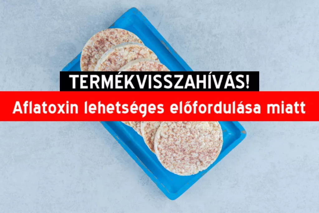 Termékvisszahívás - puffasztott rizskorong Termékvisszahívás - puffasztott rizskorong