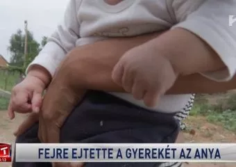 Fejre ejtette a kisbabáját egy anya Ófehértón