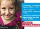 "Azt kívánom az apukámnak, hogy ne haljon meg!"
