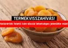 Ha ilyen aszalt gyümölcsöt vettél, ne fogyaszd el! Blokk nélkül is visszavihető