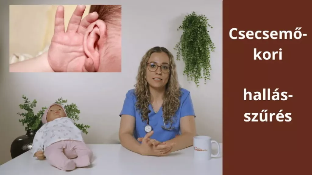 Csecsemőkori hallásszűrés Csecsemőkori hallásszűrés