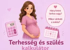 Terhesség kalkulátor és szülés kalkulátor