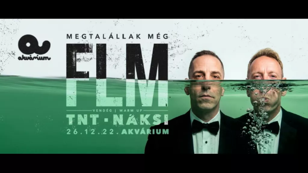 FLM - Megtalállak még - 30 év után visszatérő koncert az Akváriumban